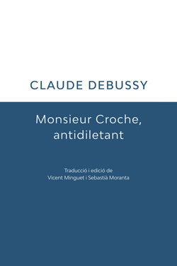 Monsieur Croche, antidiletant